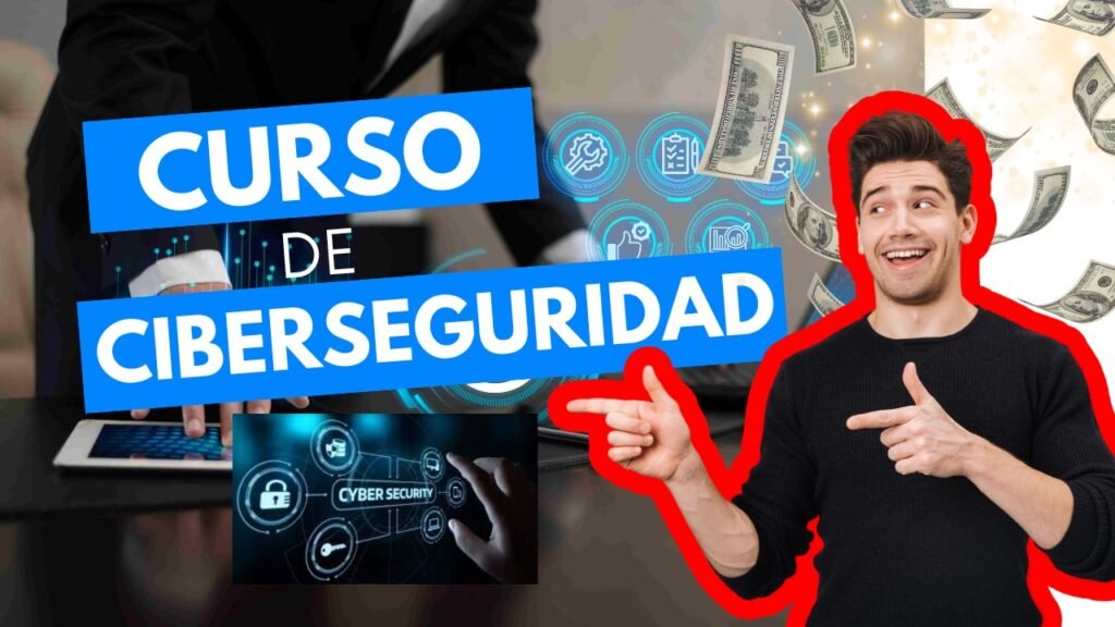 CURSO CIBERSEGURIDAD